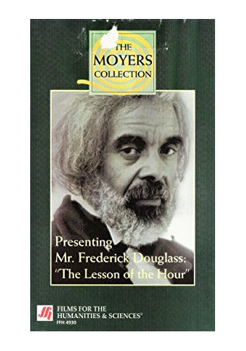 Presenting Mr. Frederick Douglass: The Lesson of the Hour